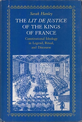 The Lit de justice of the kings of France
