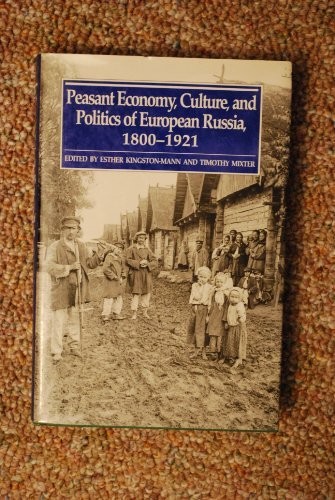 Peasant economy, culture, and politics of European Russia, 1800-1921