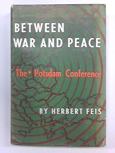 Between War and Peace (Princeton Legacy Library)