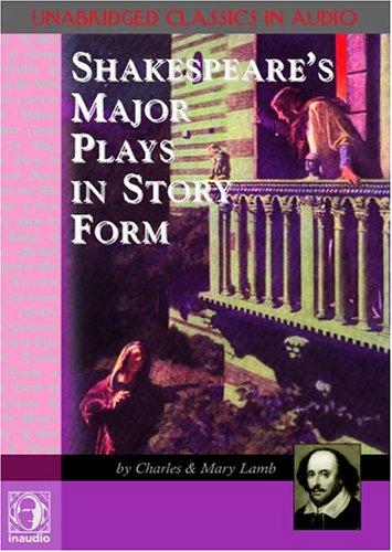 Shakespeare's Major Plays in Story Form