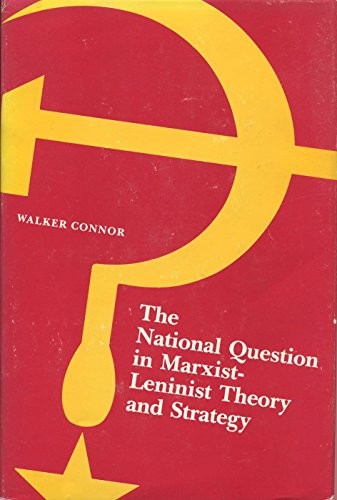The national question in Marxist-Leninist theory and strategy