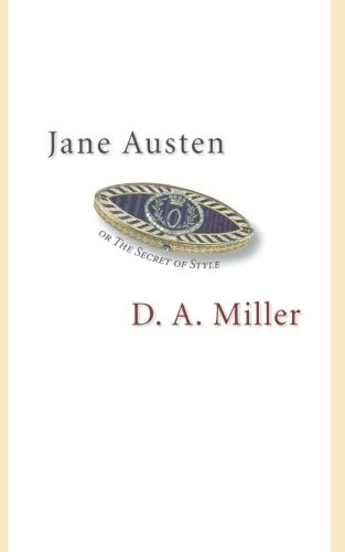 Jane Austen, or The Secret of Style