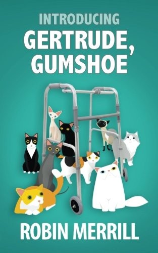 Introducing Gertrude Gumshoe (Volume 1)