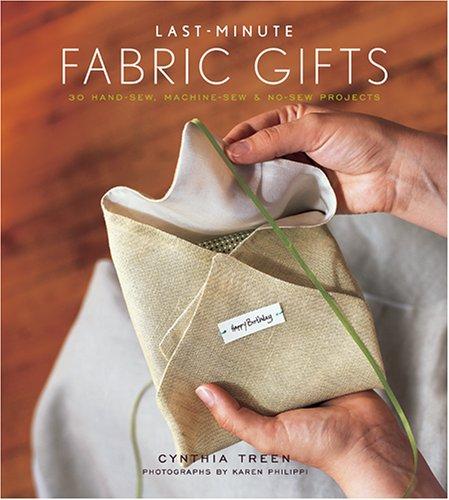 Last-Minute Fabric Gifts