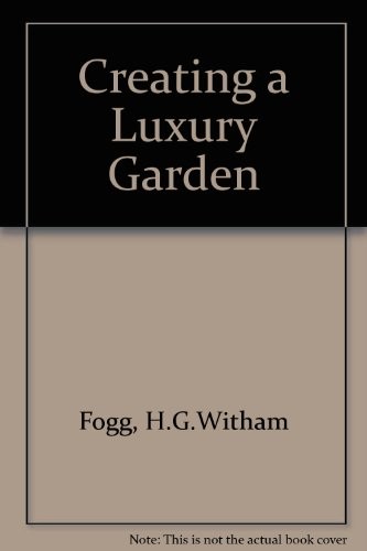 Creating a luxury garden