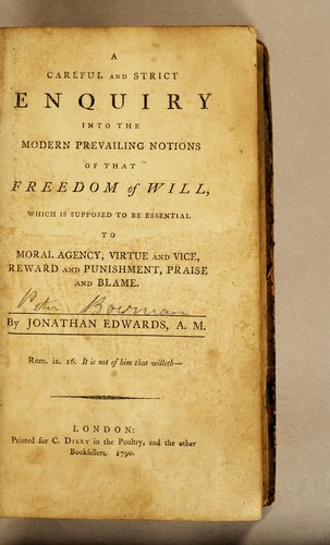 A careful and strict enquiry into the modern prevailing notions of that freedom of will