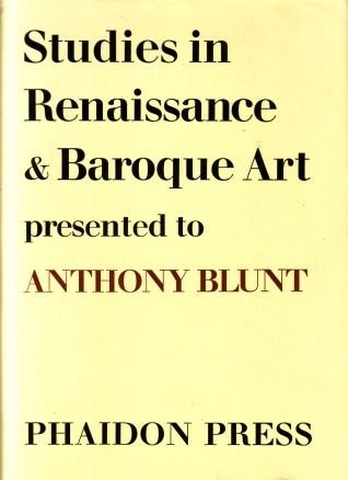Studies in Renaissance & Baroque art presented to Anthony Blunt on his 60th birthday