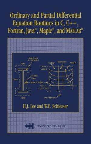 Ordinary and partial differential equation routines in C, C++, Fortran, Java, Maple, and MATLAB