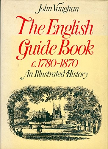 The English guide book, c.1780-1870