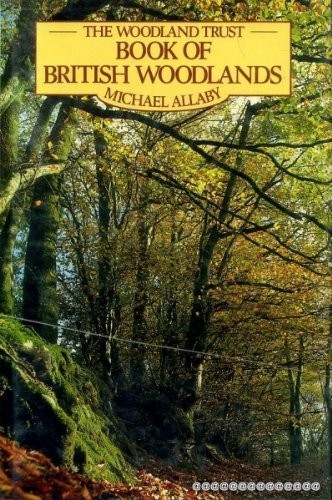 The Woodland Trust book of British woodlands