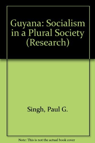 Guyana: socialism in a plural society