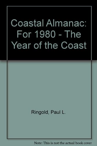 The coastal almanac for 1980--The Year of the Coast