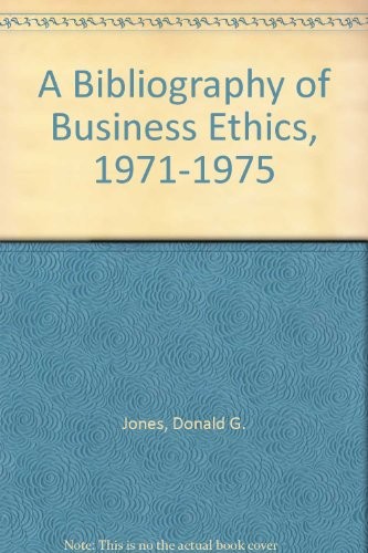 A bibliography of business ethics, 1971-1975