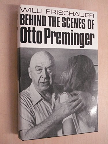 Behind the scenes of Otto Preminger