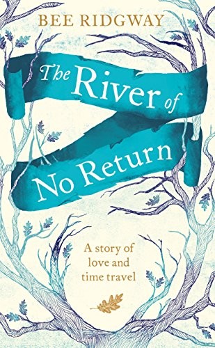 The River of No Return [Paperback] Ridgway, Bee