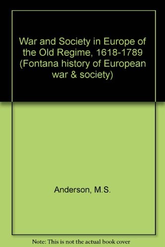 War and society in Europe of the Old Regime, 1618-1789