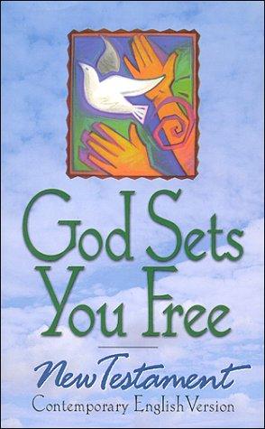 God Sets You Free -- New Testament, Contemporary English Version