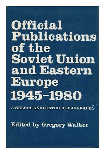 Official publications of the Soviet Union and Eastern Europe, 1945-1980