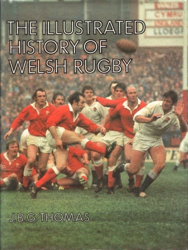 The illustrated history of Welsh Rugby