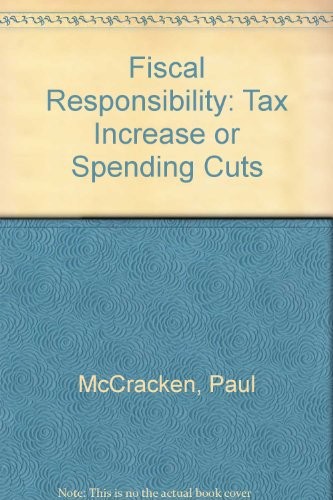 Fiscal responsibility: tax increases or spending cuts?