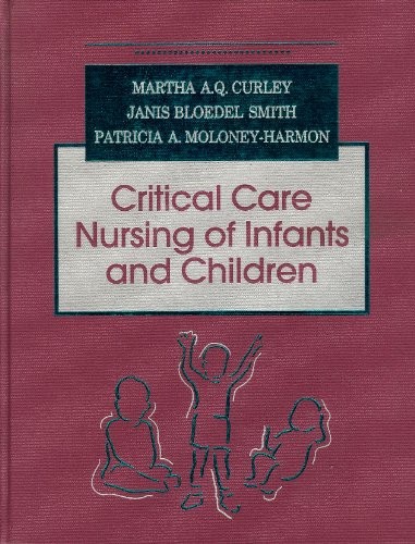 Critical care nursing of infants and children