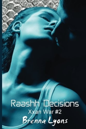 Raashh Decisions (Xxan War) (Volume 2)