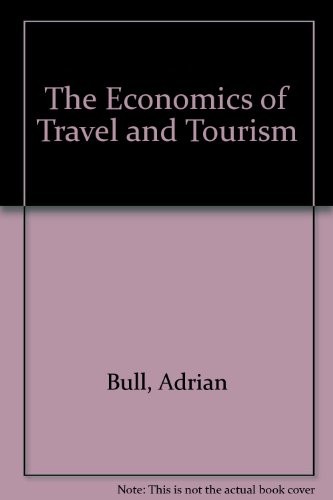The Economics of Travel and Tourism