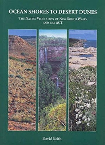 Ocean shores to desert dunes : the native vegetation of New South Wales and the ACT