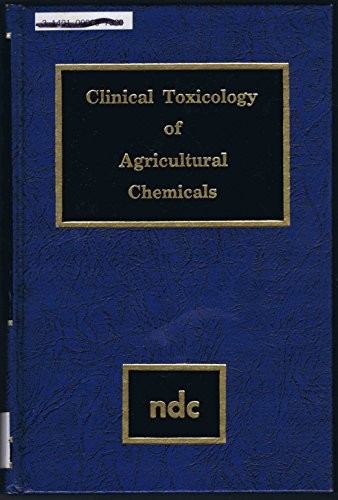 Clinical toxicology of agricultural chemicals