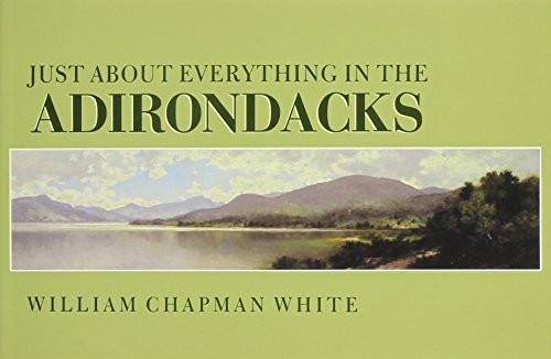 Just about everything in the Adirondacks