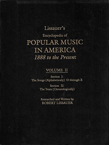 Lissauer's encyclopedia of popular music in America