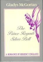 The Prince Regent's Silver Bell