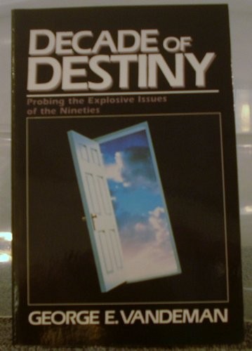 Decade of destiny