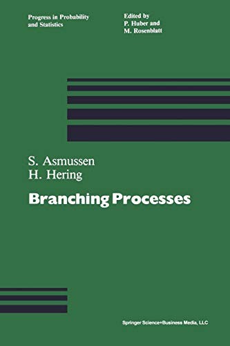 Branching Processes (Progress in Probability)