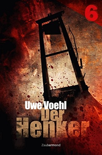 Der Henker 6 – Die Wölfischen (German Edition)