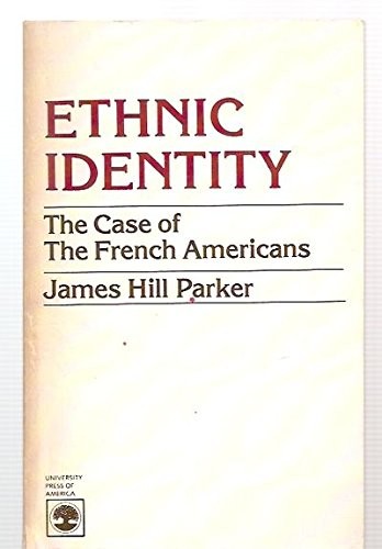 Ethnic identity, the case of the French Americans