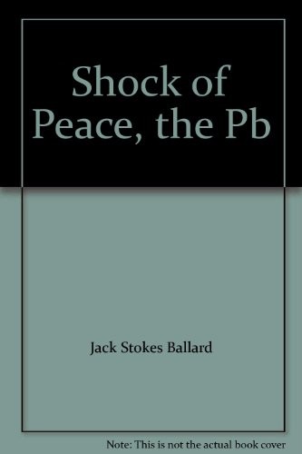 The shock of peace