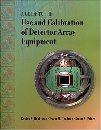 A guide to the use and calibration of detector array equipment