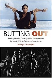 Butting Out: Reading Resistive Choreographies Through Works by Jawole Willa Jo Zollar and Chandralekha
