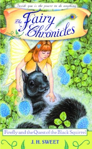 Firefly and the Quest of the Black Squirrel (Turtleback School & Library Binding Edition) (Fairy Chronicles (Prebound))