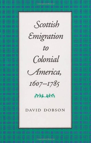 Scottish emigration to Colonial America, 1607-1785