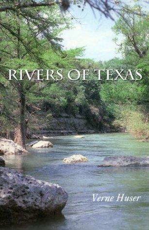 Rivers of Texas (Louise Lindsey Merrick Natural Environment)