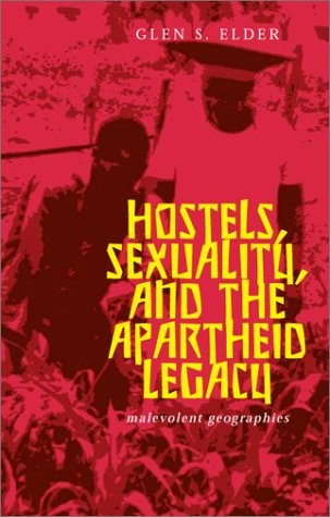 Hostels, sexuality, and the apartheid legacy