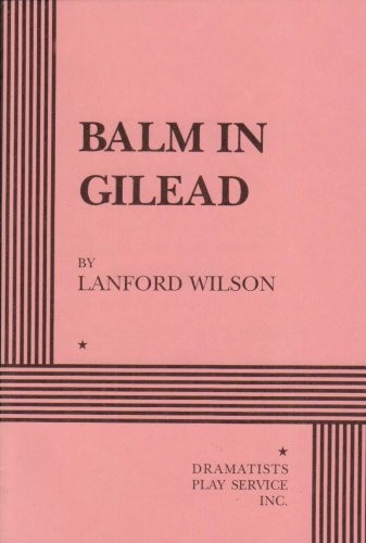 Balm in Gilead - Acting Edition