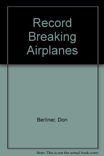 Record-breaking airplanes