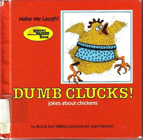 Dumb clucks!