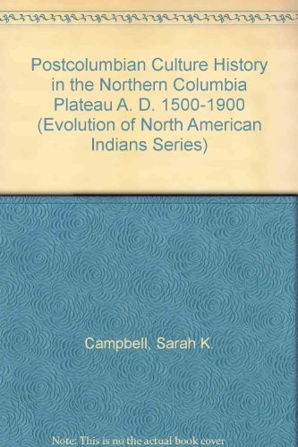 PostColumbian culture history in the northern Columbia Plateau, A.D. 1500-1900