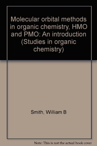 Molecular orbital methods in organic chemistry HMO and PMO