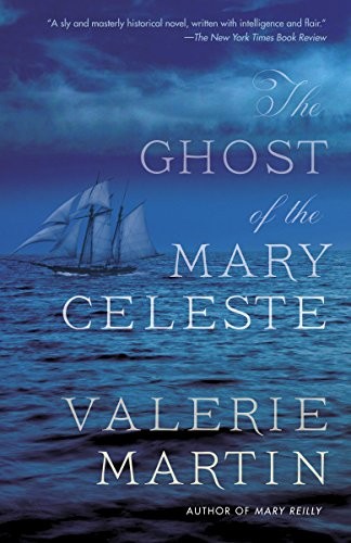 The Ghost of the Mary Celeste: A Novel (Vintage Contemporaries)