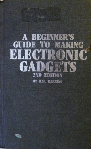 A beginner's guide to making electronic gadgets
